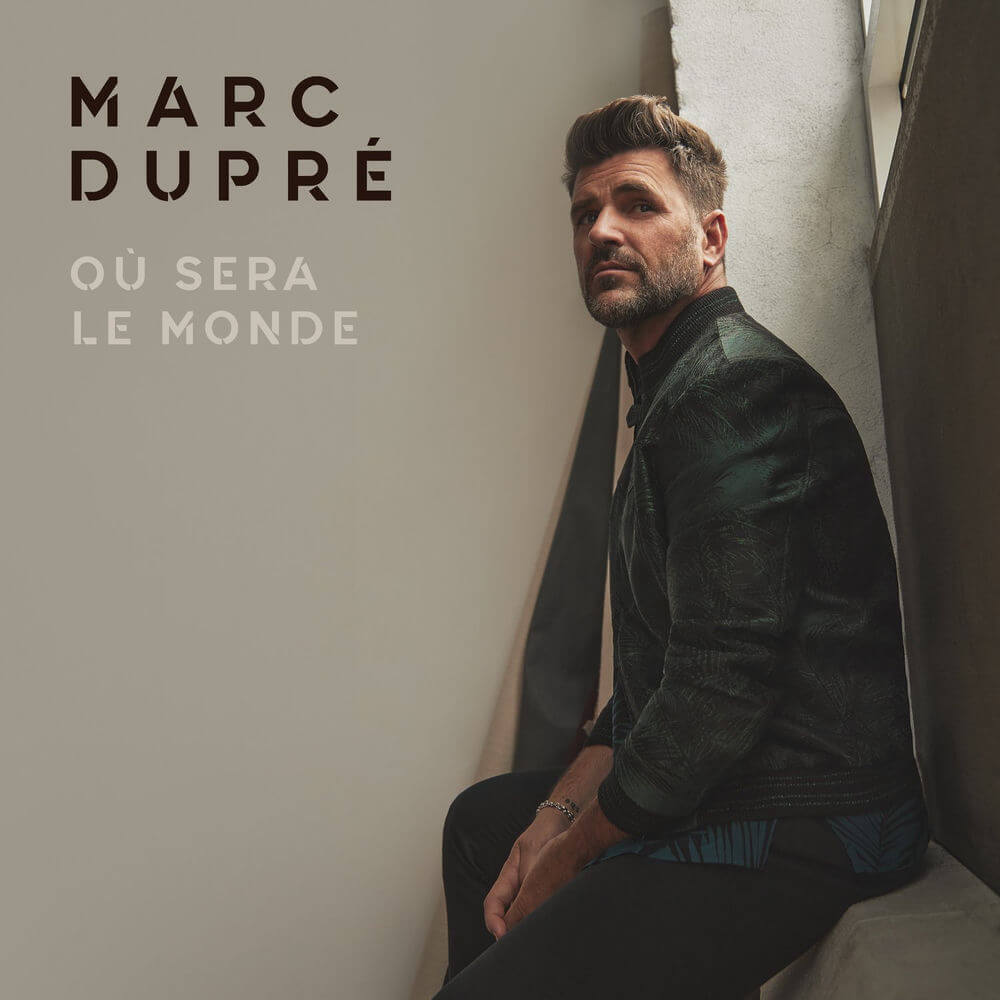 Cover art for Où sera le monde by Marc Dupré