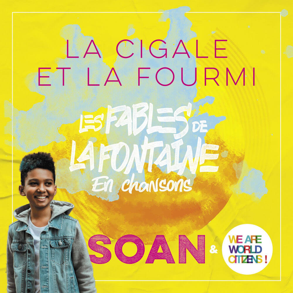Cover art for La cigale et la fourmi by Soan, We Are World Citizens