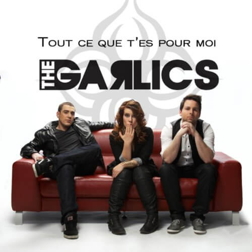 Cover art for Tout Ce Que T’es Pour Moi by The Garlics